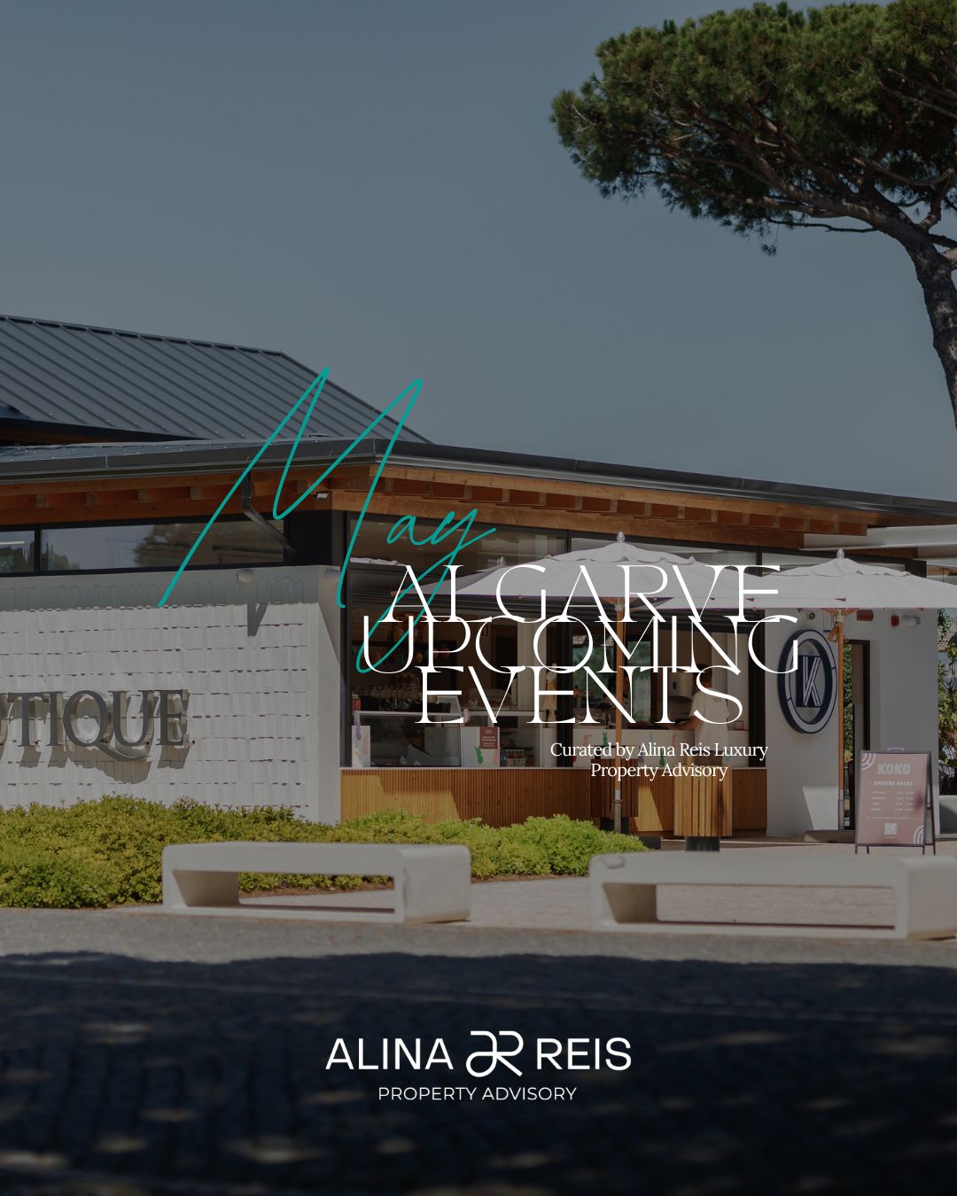 May Algarve upcoming events promotional graphic over a stylish Algarve venue terrace